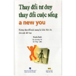Thay Đổi Tư Duy Thay Đổi Cuộc Sống (Tái Bản 2011) - Nicola Cook, Lê Huy Lâm ASB.PO Oreka Blogmeo 230225