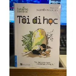 Tôi Đi Học - Nguyễn Ngọc Ký- Sách kỹ năng sống- Mới nguyên seal STB662 Blogmeo 27525