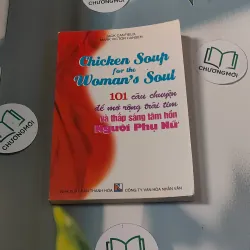 101 câu chuyện để mở rộng trái tim và thắp sáng tâm hồn người phụ nữ - Jack Canfield