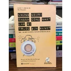Những người thành công nhất làm gì trước bữa sáng? – Laura Vanderkam