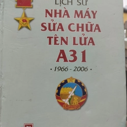 Lịch sử nhà máy sửa chữa tên lửa a31. 10