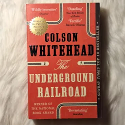 Colson Whitehead - The Underground Railroad (Pulizer for Fiction 2017)