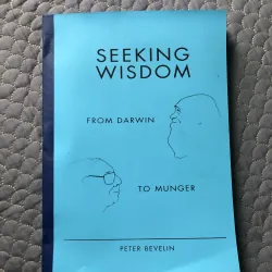 sách SEEKING WISDOM - Peter Bevelin ( Dịch ra Tiếng Việt )