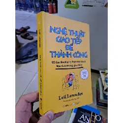 [Sách Cũ SCGR] Nghệ thuật giao tiếp để thành công mới 90% 2018 KỸ NĂNG HCM2908