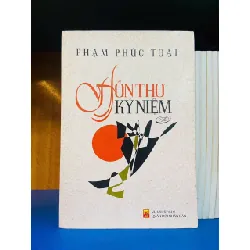 [Sách Cũ SCGR] Hồn thơ Kỷ niệm - Phạm Phúc Toại VĂN HỌC VAVO0810