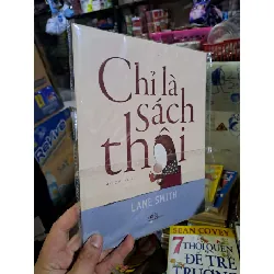 Chỉ là sách thôi - Smith - - VĂN HỌC - HCM0111 Blogmeo 281125