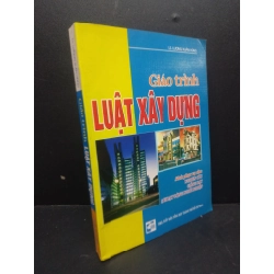 Giáo trình luật xây dựng Lương Xuân Hùng 2004 mới 80% ố nhẹ HCM0106 giáo trình