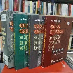 QUAN TRƯỜNG HIỆN HÌNH KÝ - LÝ BẢO GIA (Cao Tự Thanh dịch) 996484