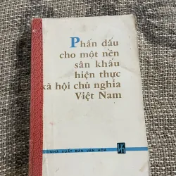 Phấn đấu cho một nền sân khấu hiện thực xã hội chủ nghĩa Việt Nam