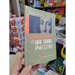 Câu Chuyện Hấp Dẫn Về Bài Toán Phescma - Amir D.Aczel - 2002 mới 80% ố - GIÁO TRÌNH, CHUYÊN MÔN - HCM3012