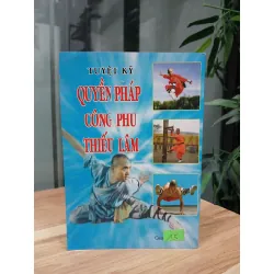 Tuyệt kỹ quyền pháp công phu Thiếu Lâm – Kỳ Anh, Hồng Khánh (biên soạn) 563742