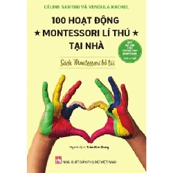 100 hoạt động Montessori lí thú tại nhà (bỏ túi),P,56 - Cleme Santini & Vendula Kaclel - 2022 - TÂM LÝ GIÁO DỤC Blogmeo040226