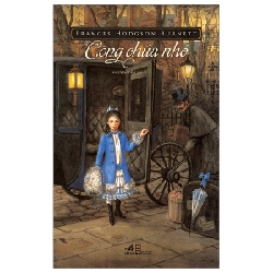Công Chúa Nhỏ (Nhã Nam) - Frances Hodgson Burnett (Mới 100%) Truyện thiếu nhi, Nhã Nam - SÁCH ĐẠI HỌC