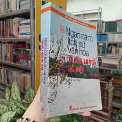 NGÀN NĂM LỊCH SỬ VĂN HÓA THĂNG LONG HÀ NỘI - NGUYỄN HẢI KẾ 1021875