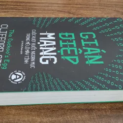Tiểu thuyết GIÁN ĐIỆP MẠNG - Tác giả: Clifford Stoll 719324