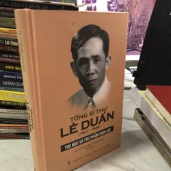 Tổng bí thư Lê Duẩn - Thư mục và tác phẩm chọn lọc