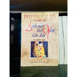 Anh mới biết lần đầu yêu - Phương Lan