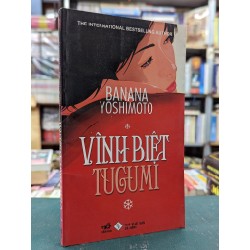 Vĩnh biệt Tugumi - Banana Yoshimoto 74199