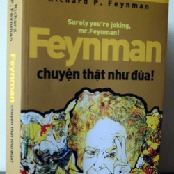 FEYNMAN CHUYỆN THẬT NHƯ ĐÙA 300463