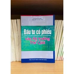 (Sách cũ SCGR) Đầu tư cổ phiếu vào thị trường Thế Giới - Kinh doanh VAVOXA2-21 Blogmeo090426