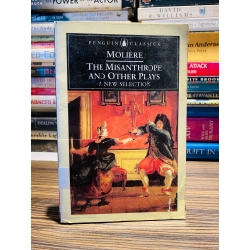 THE MISANTHROPE AND OTHER PLAYS, A NEW SELECTION - MOLIÈRE