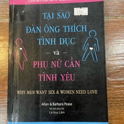 Tại sao đàn ông thích tình dục và phụ nữ cần tình yêu (k4)