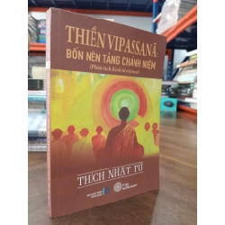 Thiền Vipassana Bốn Nền Tảng Chánh Niệm - Thích Nhật Từ 129986
