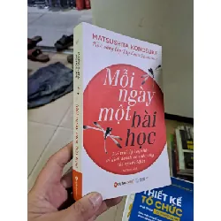 [Sách Cũ SCGR] Mỗi ngày một bài học Matsushita Konosuke mới 90% 2018 KỸ NĂNG HCM2908