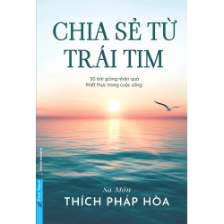 Chia Sẻ Từ Trái Tim Thích Pháp Hòa - First News TÂM LINH - TÔN GIÁO - THIỀN Blogmeo 27525