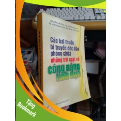 (TẶNG BOOKMARK) Các bài thuốc bí truyền độc đáo phòng chữa những trở ngại về công năng tình dục - Văn Đức - Ninh Hải - Quang Thái - Thuý Ngọc SỨC KHỎE - THỂ THAO RBK.TN1008