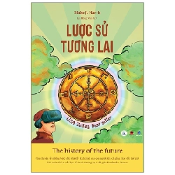 Lược Sử Tương Lai - Blake J. Harris