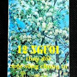 12 NGƯỜI THAY ĐỔI CUỘC SỐNG CHÚNG TA