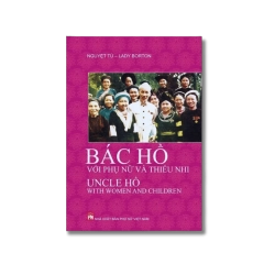 Bác Hồ với phụ Nữ và thiếu nhi - Nguyệt Tú