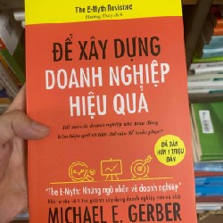 Để xây dựng doanh nghiệp hiệu quả