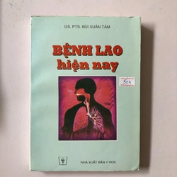 BỆNH LAO HIỆN NAY  - 341 trang, nxb: 1998