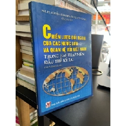 Chiến lược đối ngọai của các nước lớn và quan hệ với Việt Nam trong hai thập niên đầu thế kỷ XXI