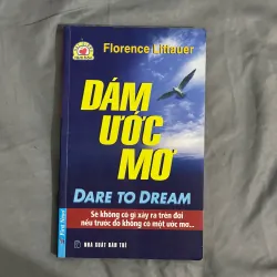 Dám Ước Mơ - Florence Littauer