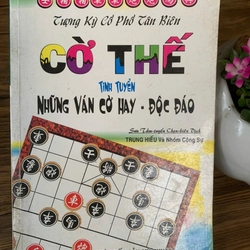 Cờ thế: tinh tuyển những ván cờ hay độc đáo _ sách cờ tướng cũ, sách cờ tướng hay  358264