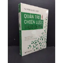 [Sách Cũ SCGR] Quản trị chiến lược thực hành mới 100% HCM2608 TS Trần Quốc Việt QUẢN TRỊ