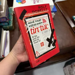 NGHỆ THUẬT KIÊNG KHEM TIN TỨC – ROLF DOBELLI- K4 1019569