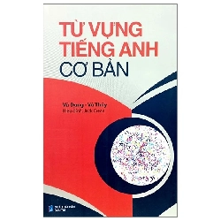 Từ vựng Tiếng Anh cơ bản - Trí Việt - TB 2023 [TSTK]