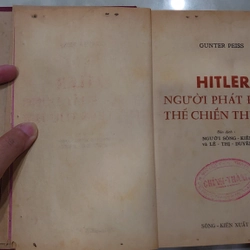 HITLER NGƯỜI PHÁT ĐỘNG THẾ CHIẾN THỨ HAI.
Tác giả: Gunter Peiss 320476