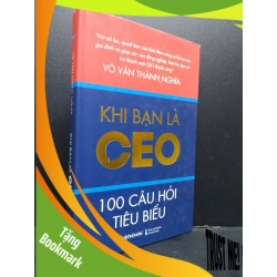 (TẶNG BOOKMARK) Khi bạn là CEO mới 80% chóc gáy nhẹ, bìa cứng 2017 RBK0107 Võ Văn Thành Nghĩa QUẢN TRỊ