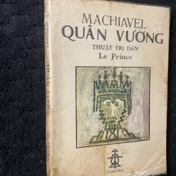 [sách xưa] Quân Vương, của tác giả Niccolò Machiavelli. 