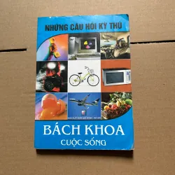 Những câu hỏi kỳ thú - Bách khoa cuộc sống