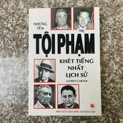 NHỮNG TÊN TỘI PHẠM KHÉT TIẾNG NHẤT LỊCH SỬ