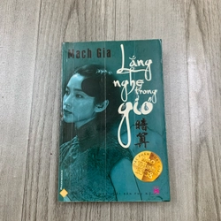 Lắng nghe trong gió - mạch gia. 999