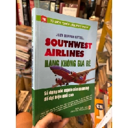 Southwest airlines hàng không giá rẻ - Jody Hoffer Gittell