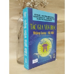 Tác Giả Văn Học Thăng Long - Hà Nội ( Từ Thế Kỉ XI Đến Giữa Thế Kỉ XX) - Tô Hoài - Nguyễn Vinh Phúc - Hoàng Ngọc Hà - Ngô Văn Phú - Phan Thị Thanh Nhàn