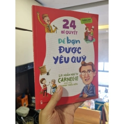 24 BÍ QUYẾT ĐỂ BẢN ĐƯỢC YÊU QUÝ : Lời nhắn nhủ từ Carnegie - Thẩm Linh